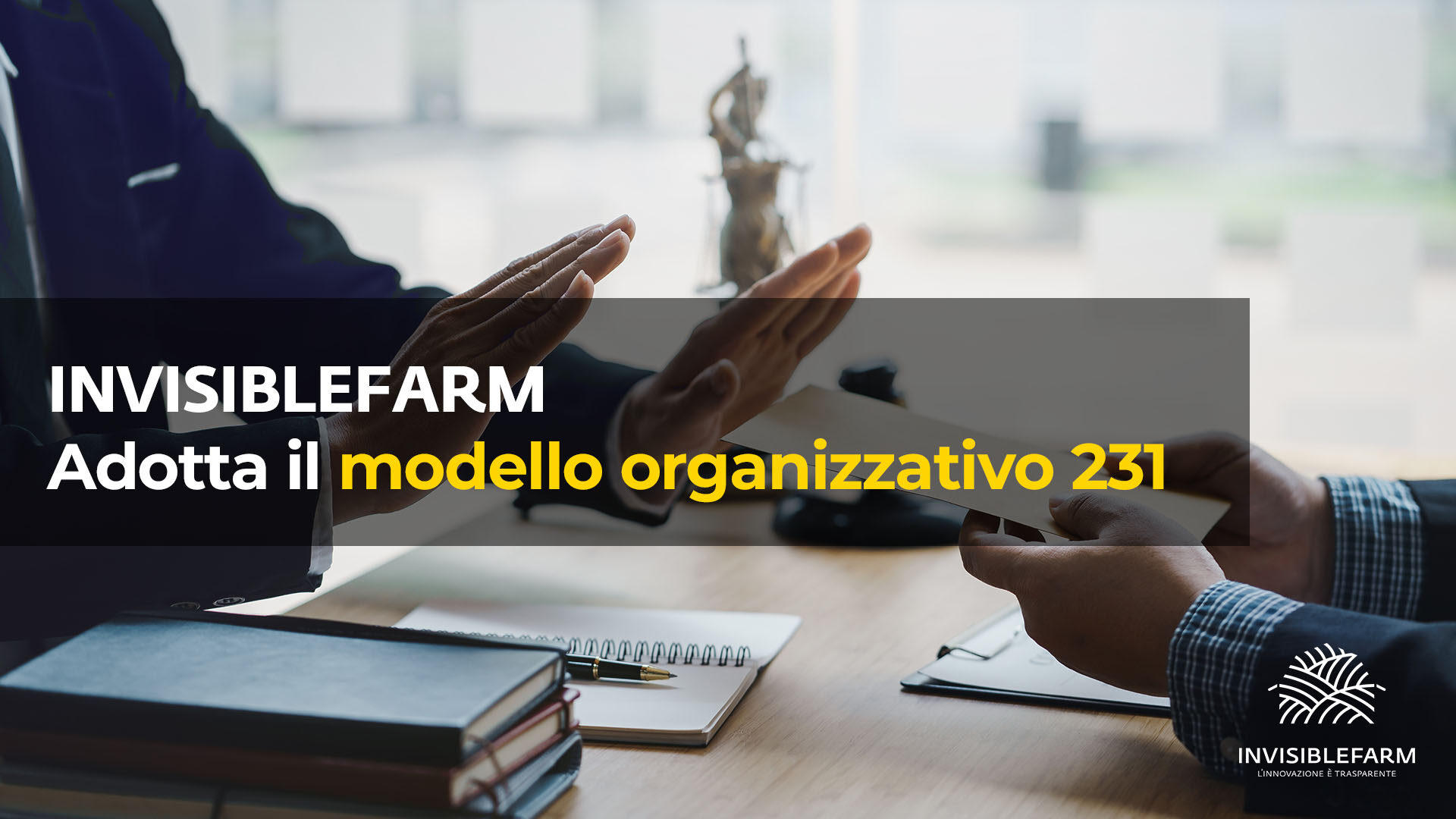 Invisiblefarm adotta il Modello Organizzativo 231: un passo avanti verso l’eccellenza aziendale